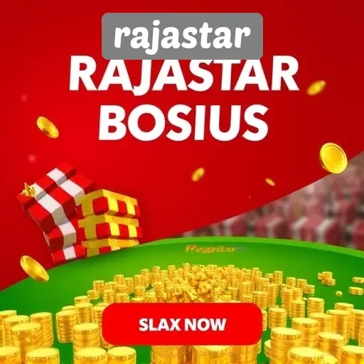 Promosi dan Bonus Menarik di Rajastar